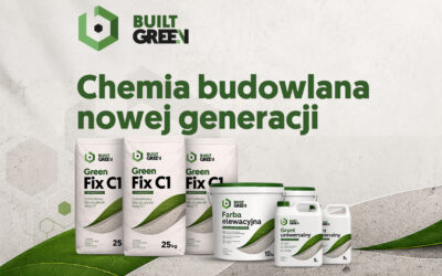 BUILT GREEN: wprowadzamy na rynek nową markę chemii budowlanej dla profesjonalnych wykonawców